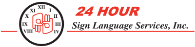 24 Hour Sign Language Services