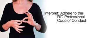 Interpret RID Code of Ethics